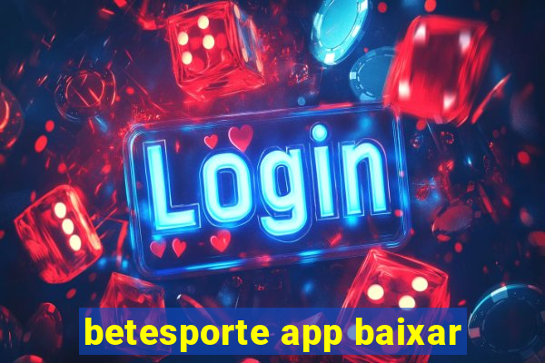 betesporte app baixar